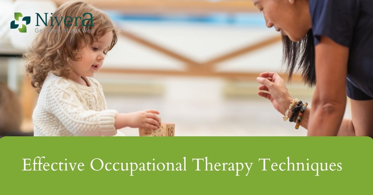 Effective Occupational Therapy Techniques You Should Know