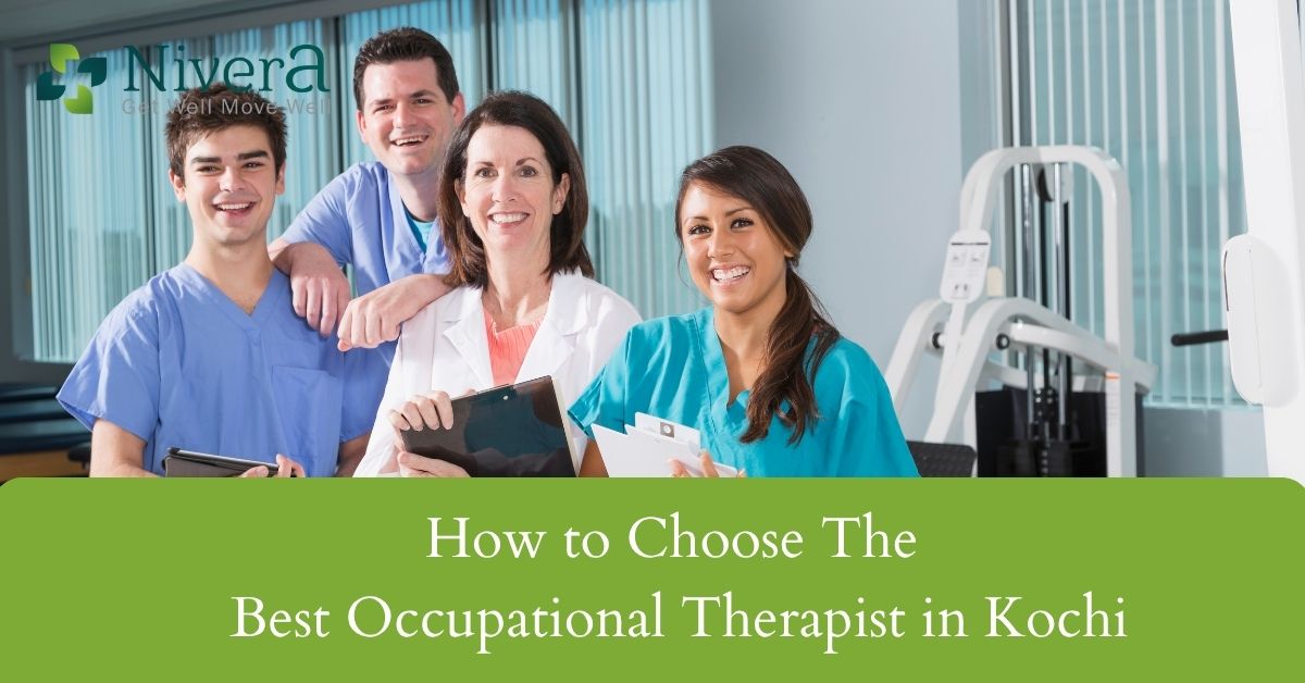 How to Choose the Best Occupational Therapist in Kochi