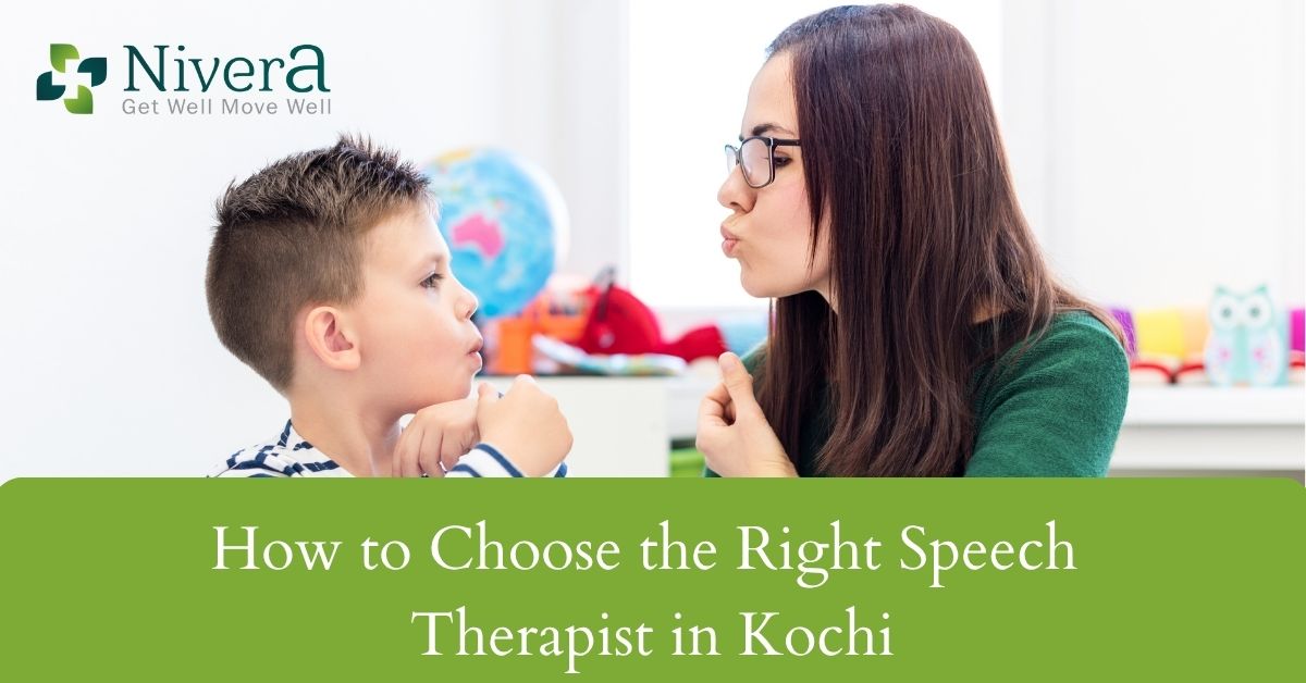 How to Choose the Right Speech Therapist in Kochi